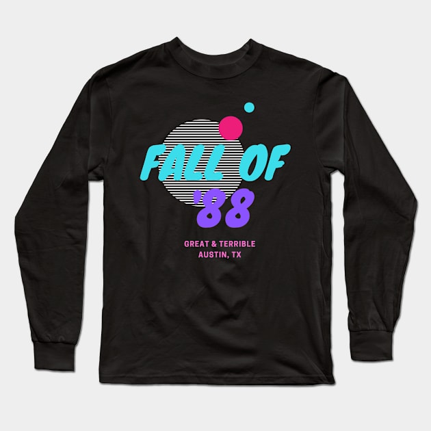 FALL OF '88 (Dark) Long Sleeve T-Shirt by A. R. OLIVIERI